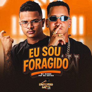 EU SOU FORAGIDO (Explicit)