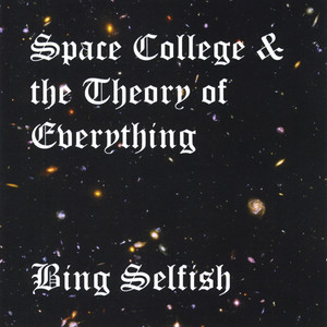 Space College and the Theory of Everything