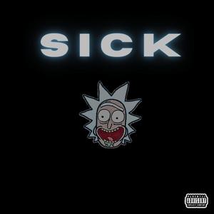 Sick (Explicit)