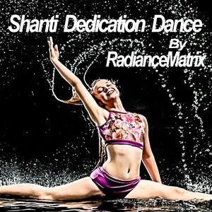 Shanti Dedication Dance