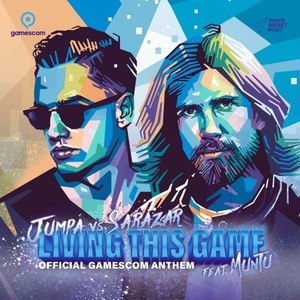 Living This Game(Official Gamescom Anthem) (Inst.)