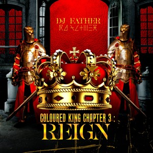 COLOURED KING CHAPTER 3: REIGN