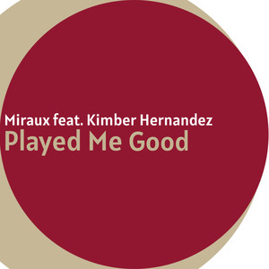 Played Me (Miraux Remix)