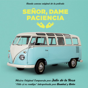 Señor Dame Paciencia (Banda Sonora Original)