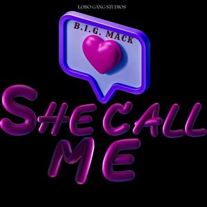 She call me