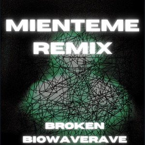 Mienteme (Remix)