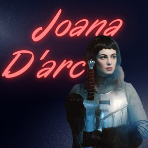 Joana D'arc (Explicit)