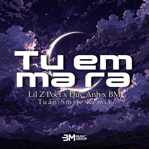 Từ Em Mà Ra (Tuấn Smile Remix)