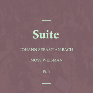 Bach: Suite, Pt.7