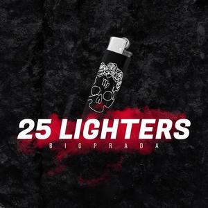 25 Lighters (Explicit)