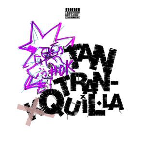 Tan Tranquil·la (Explicit)