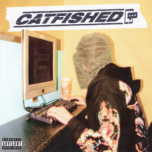 Catfished (Explicit)