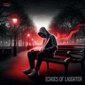Echoes of Laughter (feat. 4orty2)