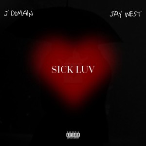 Sick Luv (Explicit)