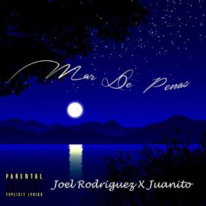 Mar De Penas (feat. Juanito) [Explicit]