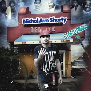 Nichol Ave Shorty (Explicit)