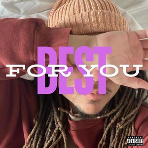 Best For You (Explicit)