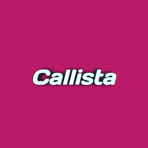 Callista - the function of