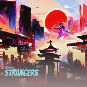 Strangers (Explicit)