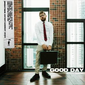 Good Day (Explicit)