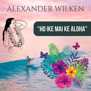 ho Ike mai ke aloha