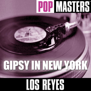 Pop Masters: Gipsy In New York