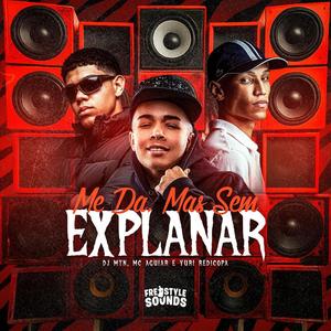 Me Da, Mas Sem Explanar (Explicit)