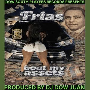 Bout My Assets (feat. Frias) (Explicit)