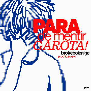 Para de Mentir, Garota! (Explicit)