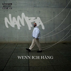 Wenn Ich Häng (Explicit)