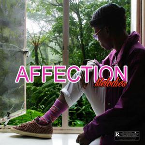 Affection Melodies (Explicit)