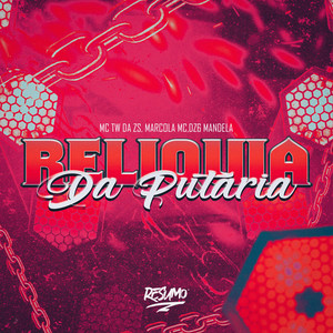 Relíquia Da Putaria (Explicit)