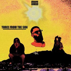 Three from the sun (Explicit)