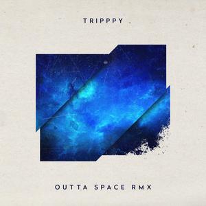 Tripppy (feat. j4nko) [Outta Space Remix]