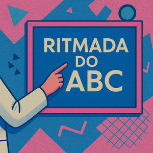 Ritmada do Abc (Explicit)