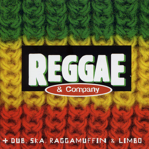 Reggae & Company: Dub, Ska, Raggamuffin & Limbo