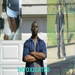 Intoxicated