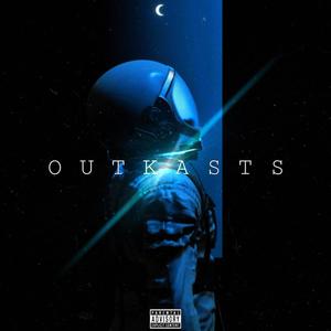 OUTKASTS (Explicit)