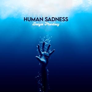Human sadness (Special Version)