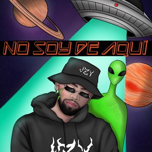 NO SOY DE AQUI (Explicit)