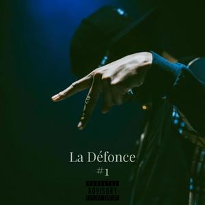 La Défonce #1 (Explicit)