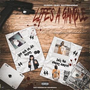 Lifes A Gamble (feat. SotgMando) (Explicit)