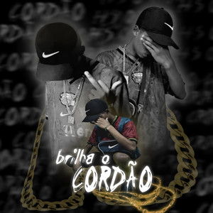 Brilha o Cordão (Explicit)