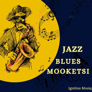 Jazz Blues Mooketsi