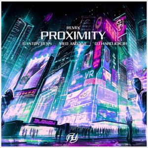 Proximity (DJ HARDJOK3R REMIX)