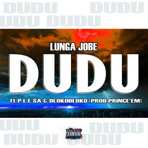 Dudu (feat. BlaQ Ball Music Group & Dlokodloko)