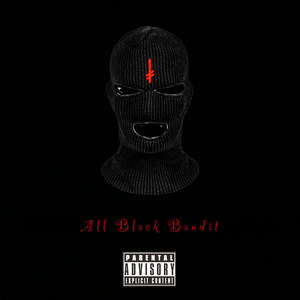 All Black Bandit (Explicit)