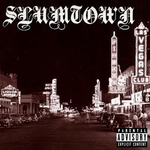 slumtown. (feat. Astral Jack, Yatta the Blacksmith & Xaviii) (Explicit)