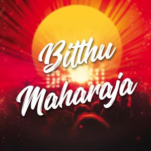 Bitthu Maharaja (feat. Attar Shah & Dinesh Jaunpuri)