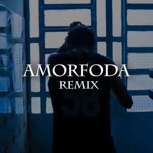 Amor Foda (Remix)